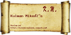 Kulman Mikeás névjegykártya